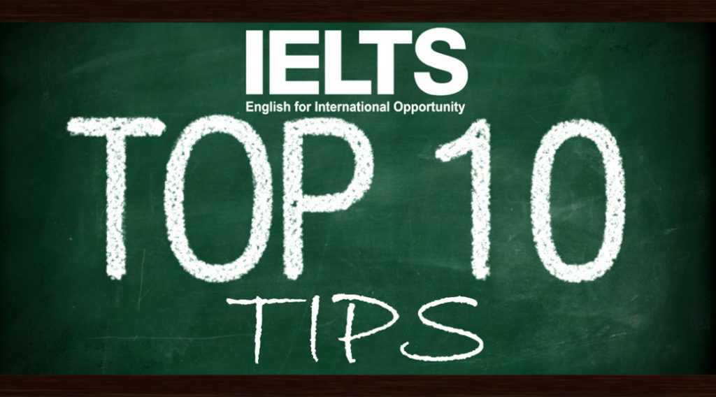 top 10 tips for 7 bands in IELTS